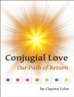 Image for Conjugial Love: Our Path of Return