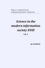Image for Science in the modern information society XVIII. Vol. 2