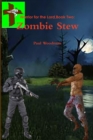 Image for Warrior for the Lord Book Two: Zombie Stew