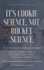 Image for It&#39;s Cookie Science, Not Rocket Science