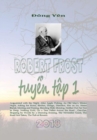 Image for Robert Frost Tuyen Tap I