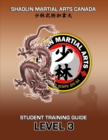 Image for SHAOLIN Martial Arts Canada- Student Training Guide LEVEL 3