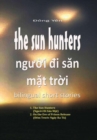 Image for The Sun Hunters - Nguoi Di San Mat Troi