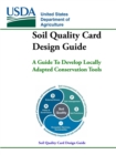 Image for Soil Quality Card Design Guide - A Guide To Develop Locally Adapted Conservation Tools