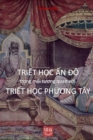 Image for Triet Hoc An Do Trong Tuong Quan Voi Triet Hoc Phuong Tay