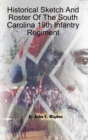 Image for Historical Sketch And Roster Of The South Carolina 19th Infantry Regiment