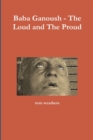 Image for Baba Ganoush - The Loud and The Proud