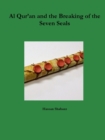 Image for Al Qur&#39;an and the Breaking of the Seven Seals