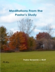 Image for Meditations from the Pastor&#39;s Study