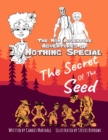 Image for Non Adventure Adventures of Nothing Special: The Secret of the Seed