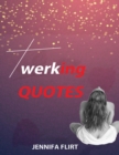 Image for Twerking Quotes