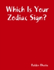 Image for Which Is Your Zodiac Sign?