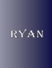 Image for Ryan : 100 Pages 8.5&quot; X 11&quot; Personalized Name on Notebook College Ruled Line Paper