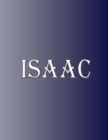 Image for Isaac : 100 Pages 8.5&quot; X 11&quot; Personalized Name on Notebook College Ruled Line Paper