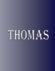 Image for Thomas : 100 Pages 8.5&quot; X 11&quot; Personalized Name on Notebook College Ruled Line Paper