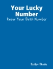 Image for Your Lucky Number - Know Your Birth Number