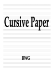 Image for Cursive Paper : 50 Pages 8.5&quot; X 11&quot;
