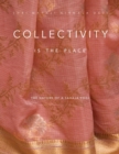 Image for Collectivity Is the Place