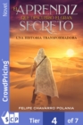 Image for El aprendiz que descubrio el gran secreto: Una historia transformadora 