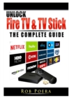 Image for Unlock Fire TV &amp; TV Stick The Complete Guide