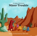Image for 8 League Adventures: Miner Trouble!