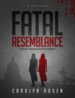 Image for Fatal Resemblance