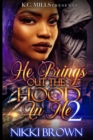 Image for He Brings Out The Hood In me 2