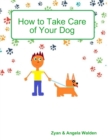 Image for How to Take Care of Your Dog