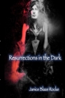 Image for Resurrections in the Dark