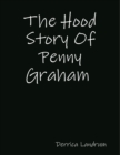 Image for The Hood Story Of Penny Graham
