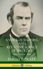 Image for A Voice of Warning and Key to the Science of Theology (First Edition – 1855) (Hardcover)