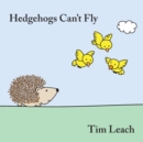 Image for Hedgehogs Can&#39;t Fly