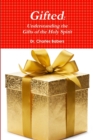 Image for Gifted: Understanding the Gifts of the Holy Spirit