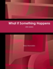 Image for What If Something Happens (USA Edition)