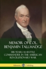 Image for Memoir of Col. Benjamin Tallmadge: His Years as Battle Commander in the American Revolutionary War