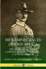 Image for My Reminiscences of East Africa: The German East Africa Campaign in World War One – A General’s Memoir