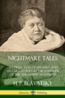 Image for Nightmare Tales: A Collection of Mystery and Occult Stories by the Founder of the Theosophy Movement