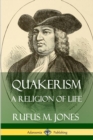 Image for Quakerism: A Religion of Life