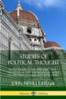 Image for Studies of Political Thought: From Gerson to Grotius (1414 – 1625) – The Political and Religious Philosophy of European Renaissance Literature