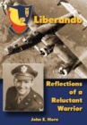 Image for Liberando: Reflections of a Reluctant Warrior