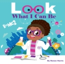 Image for Look What I Can Be
