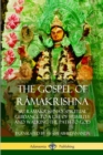 Image for The Gospel of Ramakrishna: Sri Ramakrishna’s Spiritual Guidance to a Life of Humility and Walking the Path to God