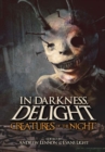Image for In Darkness, Delight: Creatures of the Night