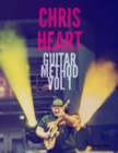 Image for Chris Heart Guitar Method Volume 1