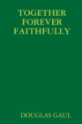 Image for TOGETHER FOREVER FAITHFULLY