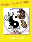 Image for White Tiger Kenpo Complete Guide Yellow Belt