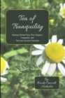 Image for Tea of Tranquility: Making Herbal Teas That Support Tranquility and Nervous System Function