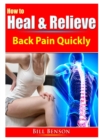 Image for How to Heal &amp; Relieve Back Pain Quickly
