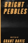 Image for Bright Pebbles