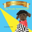 Image for INTRODUCING THE POODLE NAMED OODLE